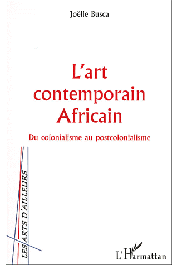  BUSCA Joëlle - L'art contemporain africain. Du colonialisme au postcolonialisme