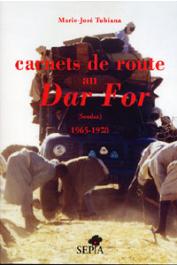  TUBIANA Marie-José - Carnets de route au Dar For (1965-1970)