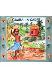  ABT Véronique, LOUIS David - Kumba la carpe. Contes du Sénégal