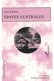  ESME Jean d', RANAIVOSON Dominique (présentation de) - Epaves australes