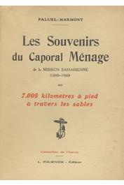  PALUEL-MARMONT - Les souvenirs du Caporal Ménage de la mission Saharienne (1898-1900) ou 7.000 kilomètres à pied à travers les sables