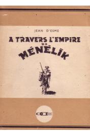  ESME Jean d' - A travers l'Empire de Ménélik