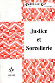  Cahier de l'UCAC 08-10, ROSNY Eric de (sous la direction de) - Justice et sorcellerie. Colloque international de Yaoundé organisé sous la direction d'Eric de Rosny (17-19 mars 2005)