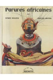  PAULME Denise, BROSSE Jacques - Parures africaines