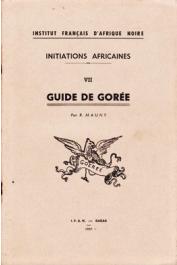  MAUNY Raymond - Guide de Gorée (1ere édition)