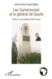  ONANA MFEGE André-Hubert - Les Camerounais et le Général de Gaulle