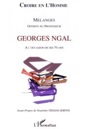  DIOP Papa Samba (sous la direction de) - Croire en l'homme. Mélanges offerts au Professeur Georges Ngal à l'occasion de ses 70 ans