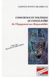 SAMPASSA KAWETA MILOMBE G-M - Conscience et politique au Congo-Zaïre. De l'engagement aux Responsabilités