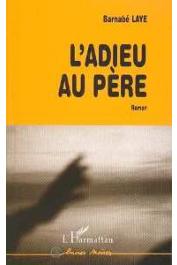  LAYE Barnabé - L'Adieu au père