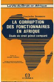  SARASSORO Hyacinthe - La corruption des fonctionnaires en Afrique. Etude de droit pénal comparé