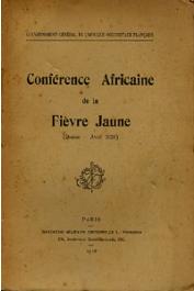  Gouvernement Général de l'Afrique Occidentale Française - Conférence Africaine de la Fièvre Jaune (Dakar - Avril 1928)