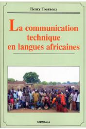 TOURNEUX Henry - La communication technique en langues africaines