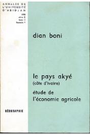  Annales de l'Université d'Abidjan Série G, Tome 2, fasc. 1, BONI Dian - Le pays Akyé (Côte d'Ivoire). Etude de l'économie agricole