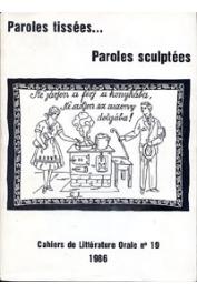  Cahiers de Littérature Orale - 19 - Paroles tissées…Paroles sculptées
