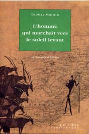  MOFOLO Thomas - L'homme qui marchait vers le soleil levant