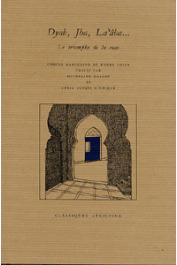  GALLEY Micheline, SINACEUR Zakia Iraqui (traduction et présentation de) - Dyab, Jha, La'aba… Le triomphe de la ruse?. Contes marocains du fonds Colin