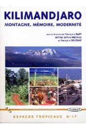  BART François, MBONILE Milline-Jethro, DEVENNE François (éditeurs) - Kilimandjaro. Montagne, mémoire, modernité