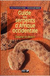 TRAPE Jean-François, MANE Youssouf - Guide des serpents d'Afrique occidentale. Savane et désert