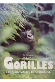  SCHALLER George Beals, NICHOLS Michael, (photographies) - Gorilles. Les survivants des Birunga