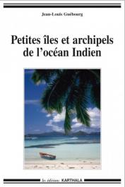  GUEBOURG Jean-Louis - Petites îles et archipels de l'océan indien