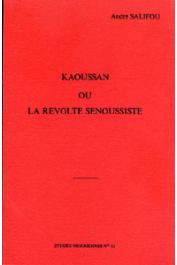  Etudes Nigériennes - 33, SALIFOU André - Kaoussan ou la révolte Senoussiste