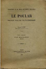  GADEN Henri - Le Poular dialecte peul du Fouta Sénégalais. Tome Premier: Etude morphologique. Textes