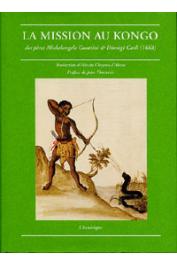 La Mission au Kongo des pères Michelangelo Guattini et Dionigi Carli (1668)
