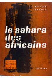  GAUDIO Attilio - Le Sahara des Africains