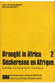  DALBY David, HARRISON CHURCH R.J., BEZZAZ Fatima (edited by) - Drought in Africa / Sécheresse en Afrique 2