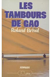  BRIVAL Roland - Les tambours de Gao