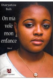  BAH Diaryatou - On m'a volé mon enfance. Récit