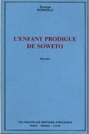  BONGOLO Zounga - L'enfant prodigue de Soweto