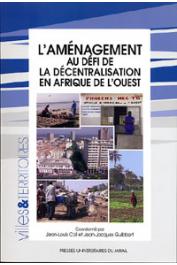  COLL Jean-Louis, GUIBBERT Jean-Jacques (coordonné par) - L'aménagement au défi de la décentralisation en Afrique de l'Ouest