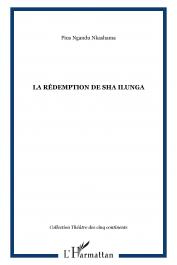  NGANDU NKASHAMA Pius - La rédemption de Sha Ilunga