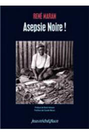  MARAN René - Asepsie noire !