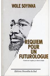  SOYINKA Wole - Requiem pour un futurologue