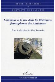  Itinéraires et Contacts de Culture - 36 - L'humour et le rire dans les littératures francophones des Amériques