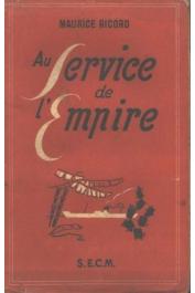  RICORD Maurice - Au Service de l'Empire