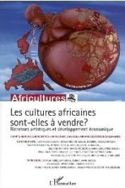  Africultures 69 - Les cultures africaines sont-elles à vendre ? Richesses artistiques et développement économique