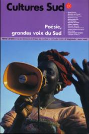 Cultures Sud - Revue des littératures du Sud (Notre Librairie) - 164 - Poésie, grandes voix du Sud