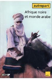 AUTREPART - 16 / Afrique noire et monde arabe: continuités et ruptures