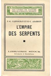  CARNOCHAN F.G., ADAMSON H.C. - L'empire des serpents