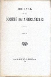  Journal de la Société des Africanistes - Tome 11 - fasc. 1-2 - 1941 - Le Domfé des Kouroumba / Chronologie du Bornou / Notes sur les Dogons du Soudan français, etc.