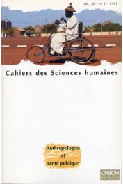  Cahiers ORSTOM sér. Sci. hum., vol. 28, n° 1 - Anthropologies et santé publique