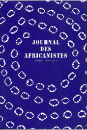  Journal des Africanistes - Tome 67 - fasc. 2 - 1997 - Islam et appropriation mimétique comme ressource historique de la religion bobo / La fabrication de la foulanité / Honneur et pudeur dans la société swahili de Zanzibar, etc.