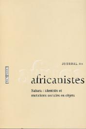  Journal des Africanistes - Tome 76 - fasc. 1 - Sahara: identités et mutations sociales en objets