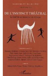 Académie de Théâtre ZOA à Saint-Louis du Sénégal, EFFENBERGER Julius (éditeur) - De l'instinct théâtral. Le théâtre se ressource en Afrique
