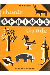  CARON Marie-Jeanne - Chante Afrique, chante