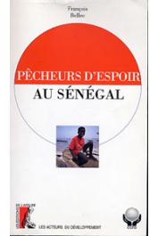  BELLEC François - Pêcheurs d'espoir au Sénégal