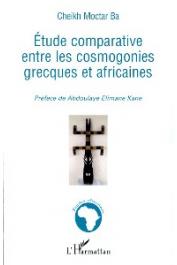  BA Cheikh Moctar - Etude comparative entre les cosmogonies grecques et africaines